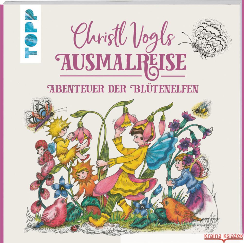 Christl Vogls Ausmalreise - Abenteuer der Blütenelfen Vogl, Christl 9783735880574