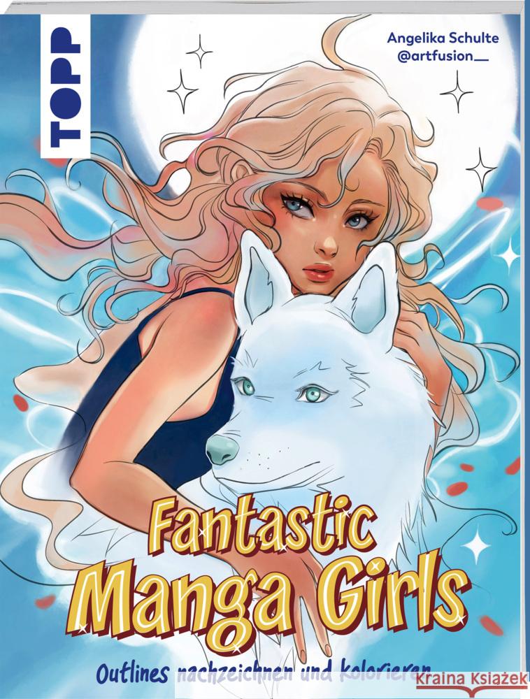 Fantastic Manga Girls Schulte, Angelika 9783735880789