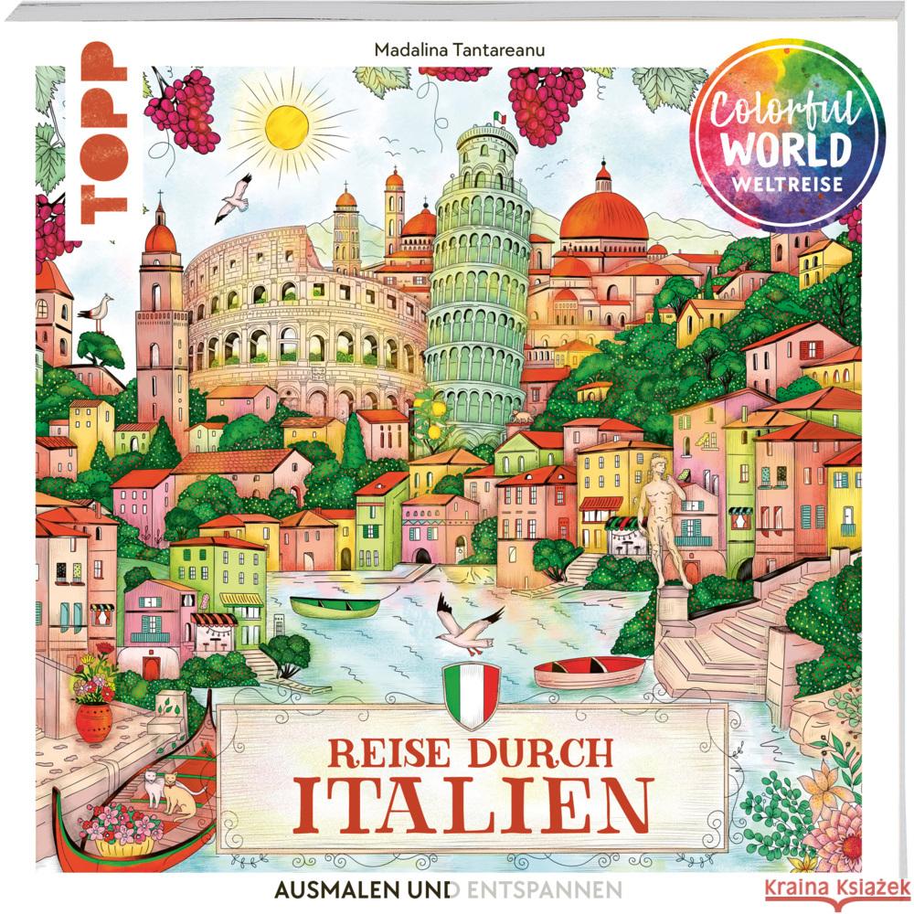 Colorful World Weltreise - Reise durch Italien Tantareanu, Madalina 9783735881083