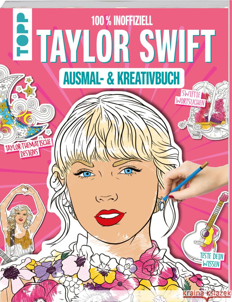 Das inoffizielle Taylor Swift Ausmal- und Kreativbuch frechverlag 9783735881403