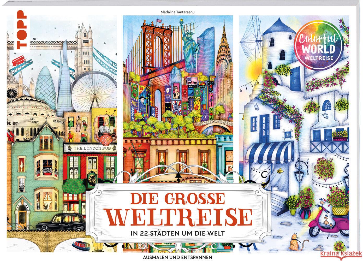 Colorful World - Die große Weltreise Tantareanu, Madalina 9783735881441