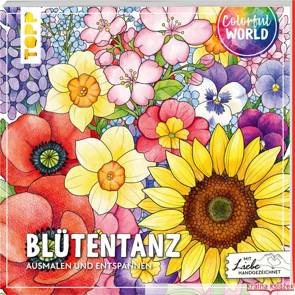Colorful World - Blütentanz Grimberger, Sarah Plantsbysaevannah, Zihm, Marina, Heckel, Lissy 9783735882332 Frech