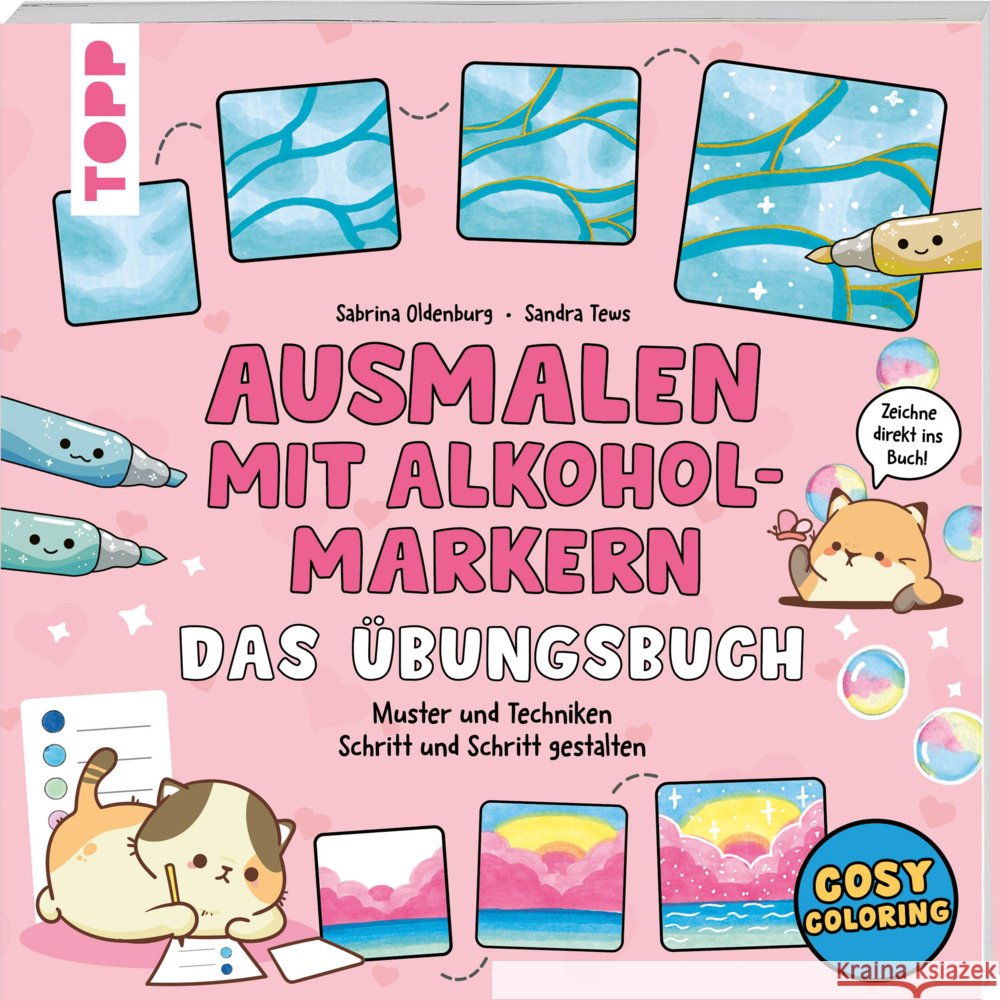 Ausmalen mit Alkoholmarkern - das Übungsbuch Oldenburg, Sabrina, Tews, Sandra 9783735882967