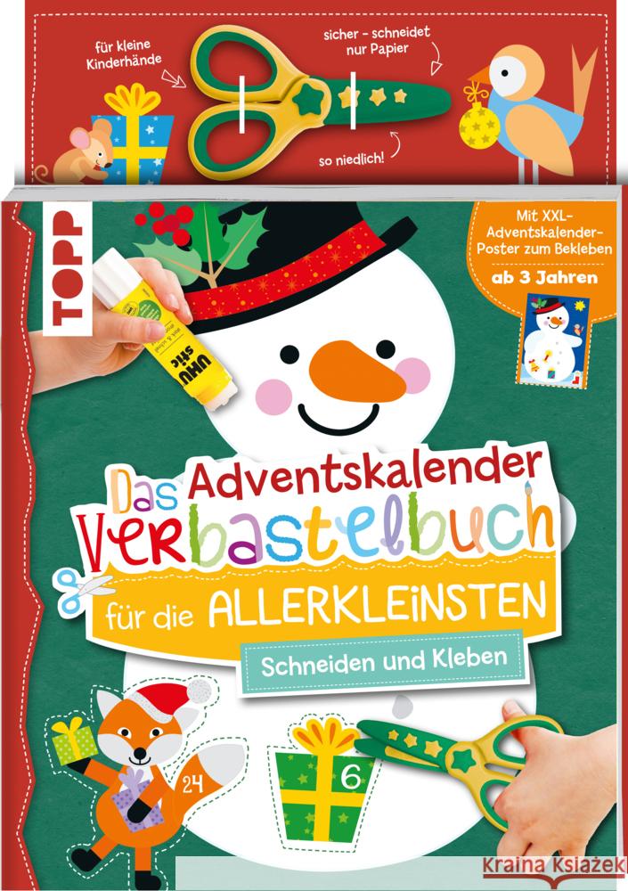 Das Adventskalender-Verbastelbuch für die Allerkleinsten. Schneiden und Kleben. Schneemann. Mit Schere Schwab, Ursula 9783735890023