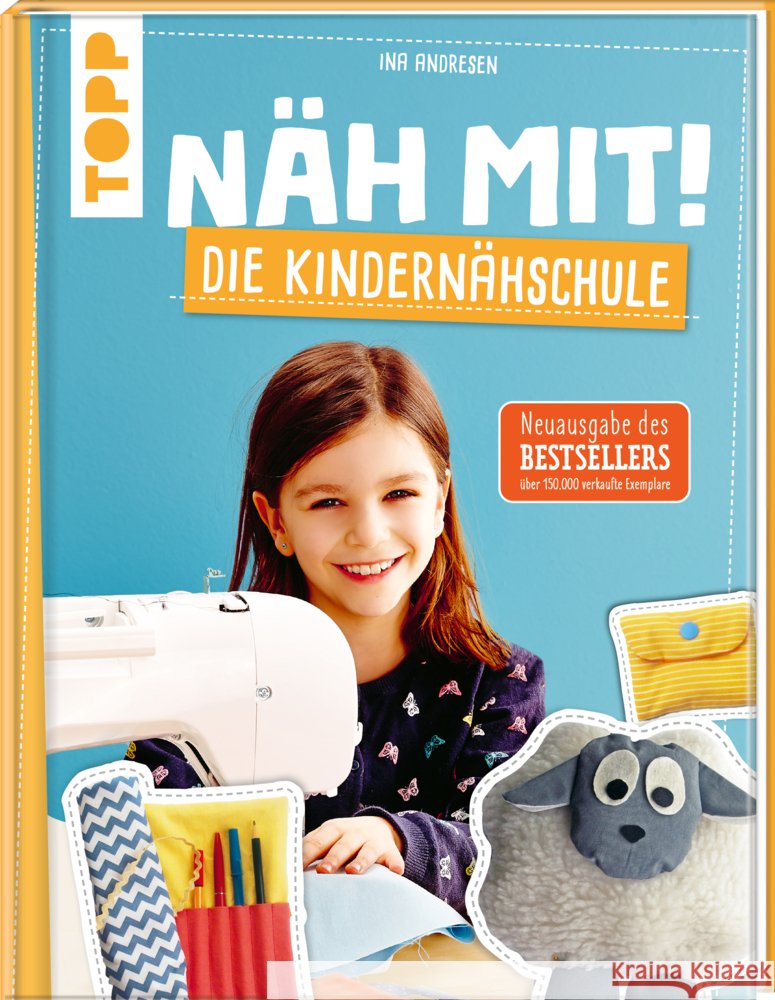 Näh mit! Die Kindernähschule Andresen, Ina 9783735890306