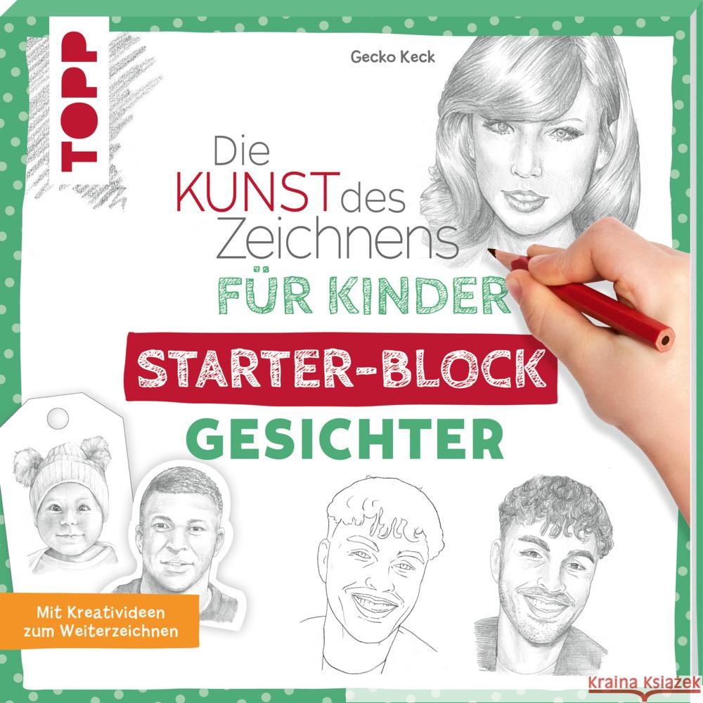 Die Kunst des Zeichnens für Kinder Starter-Block - Gesichter Keck, Gecko 9783735891334