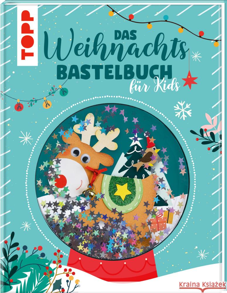 Das Weihnachtsbastelbuch für Kids frechverlag 9783735891884
