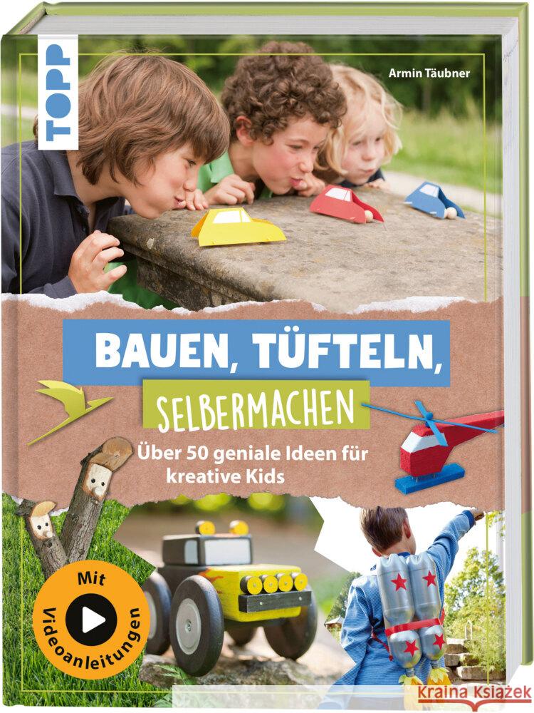 Bauen, Tüfteln, Selbermachen Täubner, Armin 9783735892140