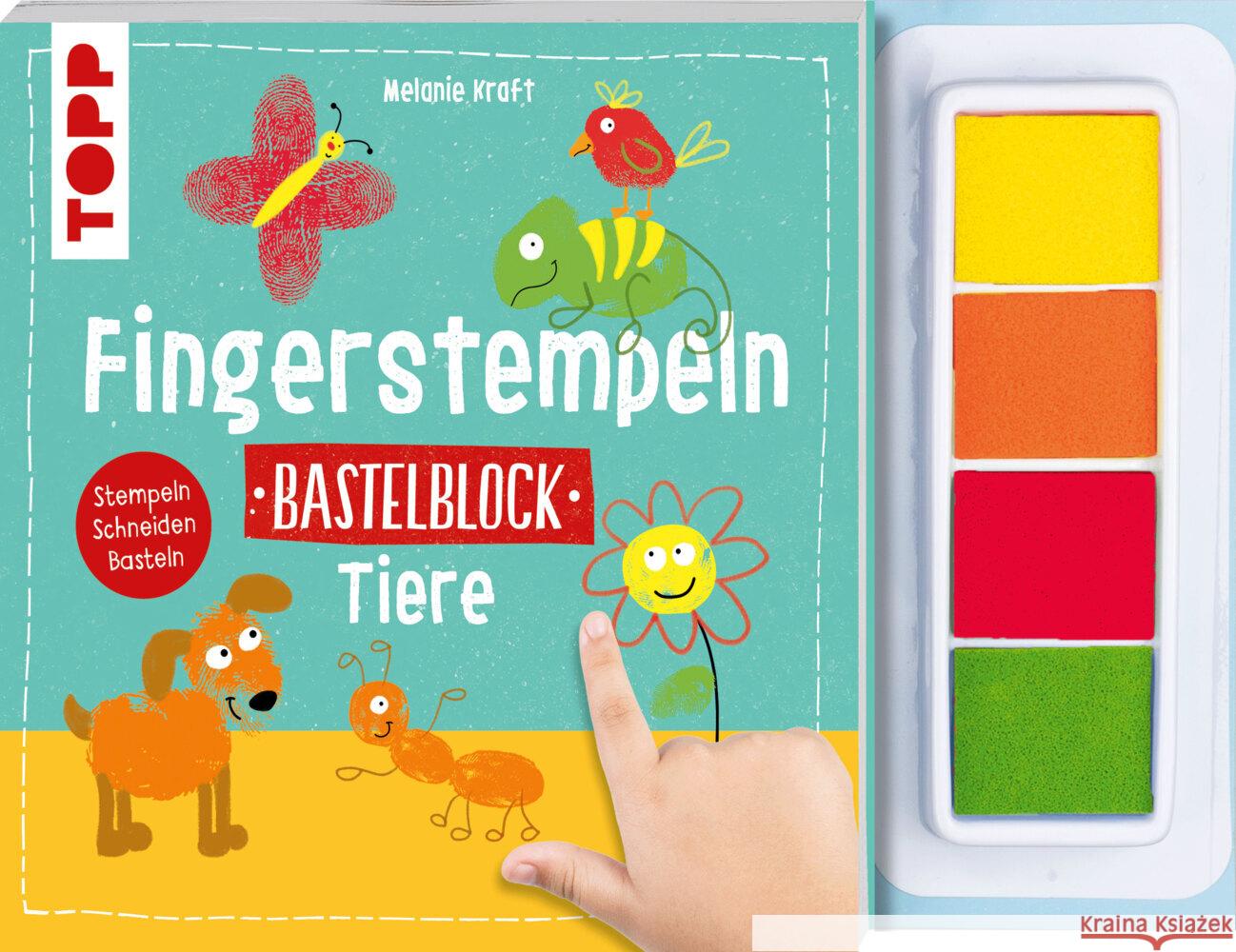 Fingerstempeln. Bastelblock Tiere Kraft, Melanie 9783735892249