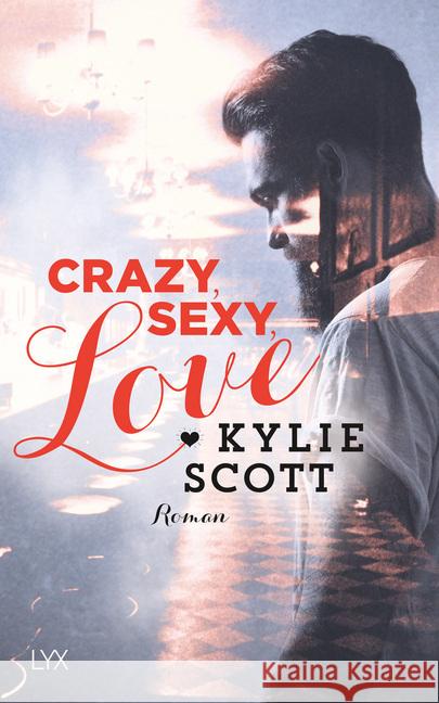 Crazy, Sexy, Love Scott, Kylie 9783736301993