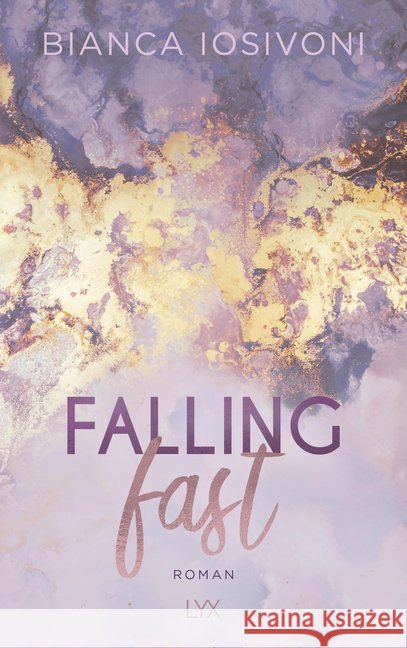 Falling Fast : Roman Iosivoni, Bianca 9783736308398 LYX