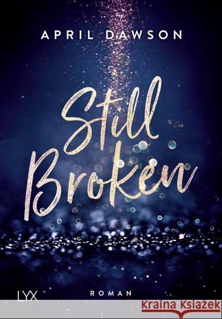 Still Broken : Roman Dawson, April 9783736309111