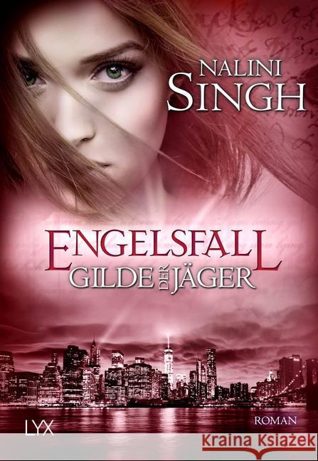 Gilde der Jäger - Engelsfall : Roman Singh, Nalini 9783736309708 LYX