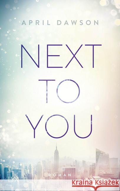 Next to You : Roman Dawson, April 9783736310674