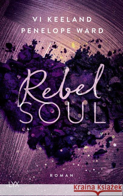 Rebel Soul : Roman Keeland, Vi; Ward, Penelope 9783736310995 LYX
