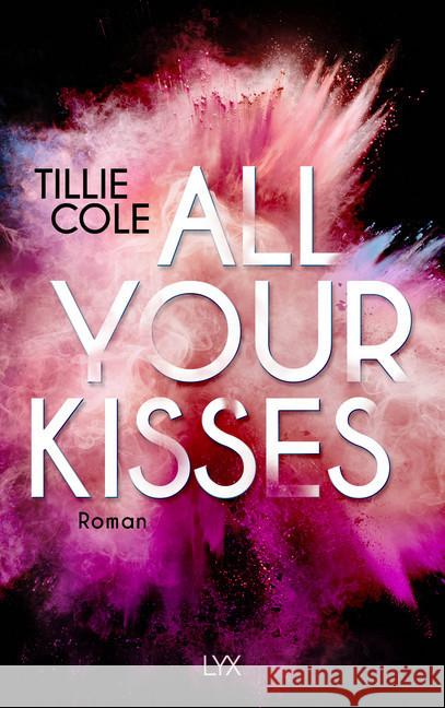 All Your Kisses : Roman Cole, Tillie 9783736311916 LYX