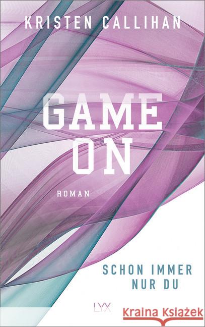 Game on - Schon immer nur du Callihan, Kristen 9783736313385