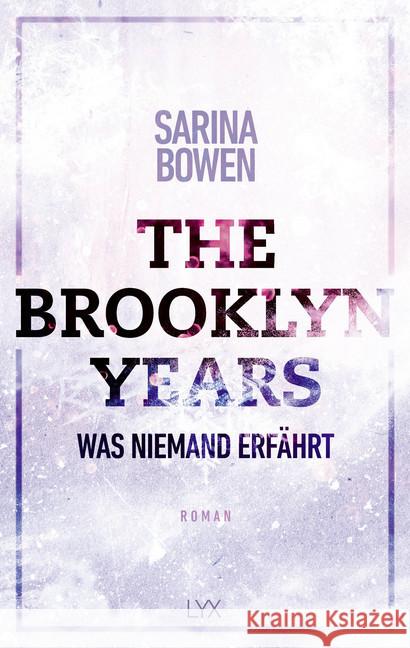 The Brooklyn Years - Was niemand erfährt Bowen, Sarina 9783736313439