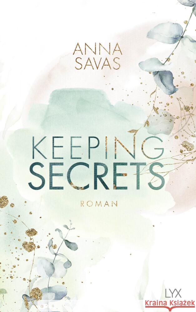 Keeping Secrets Savas, Anna 9783736315341 LYX
