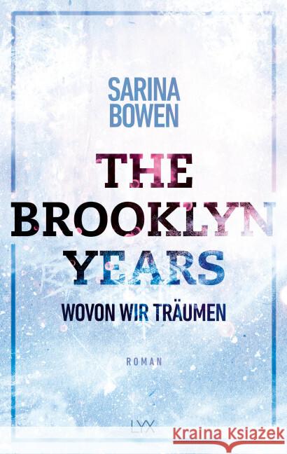 The Brooklyn Years - Wovon wir träumen Bowen, Sarina 9783736315389