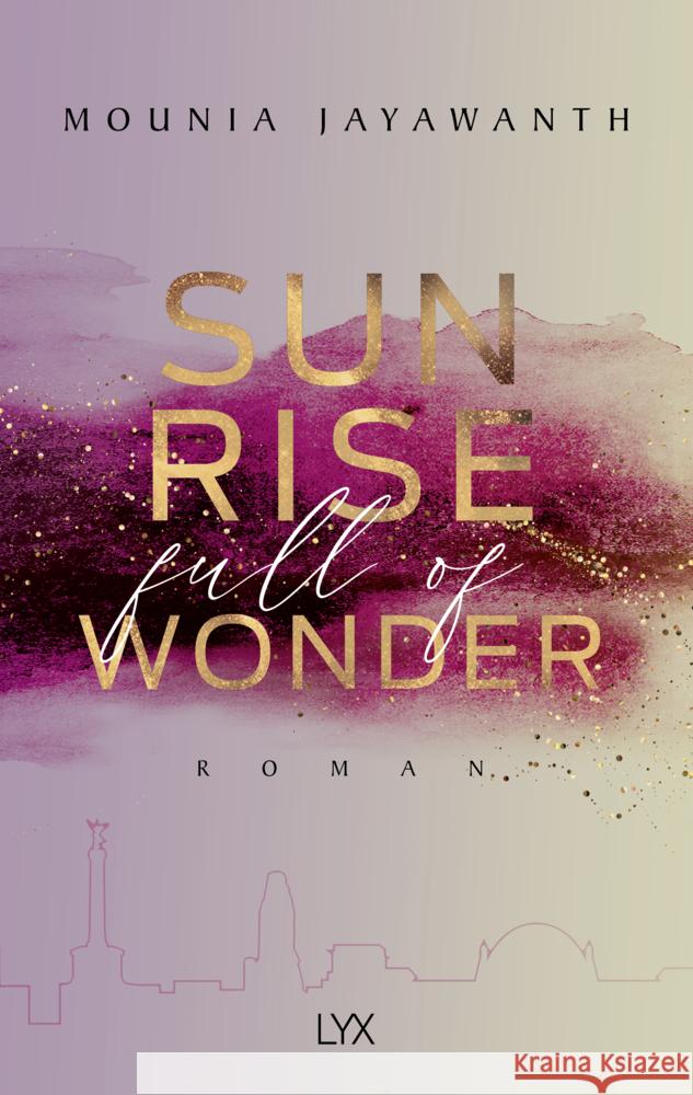 Sunrise Full Of Wonder Jayawanth, Mounia 9783736316751 LYX