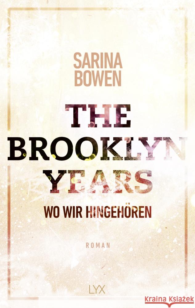 The Brooklyn Years - Wo wir hingehören Bowen, Sarina 9783736317703