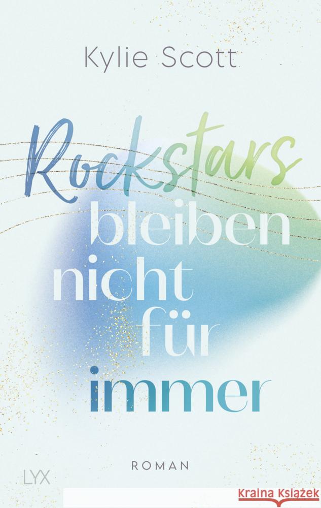 Rockstars bleiben nicht für immer Scott, Kylie 9783736318823