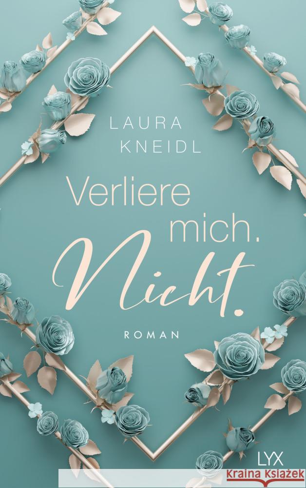 Verliere mich. Nicht.: Special Edition Kneidl, Laura 9783736319943 LYX