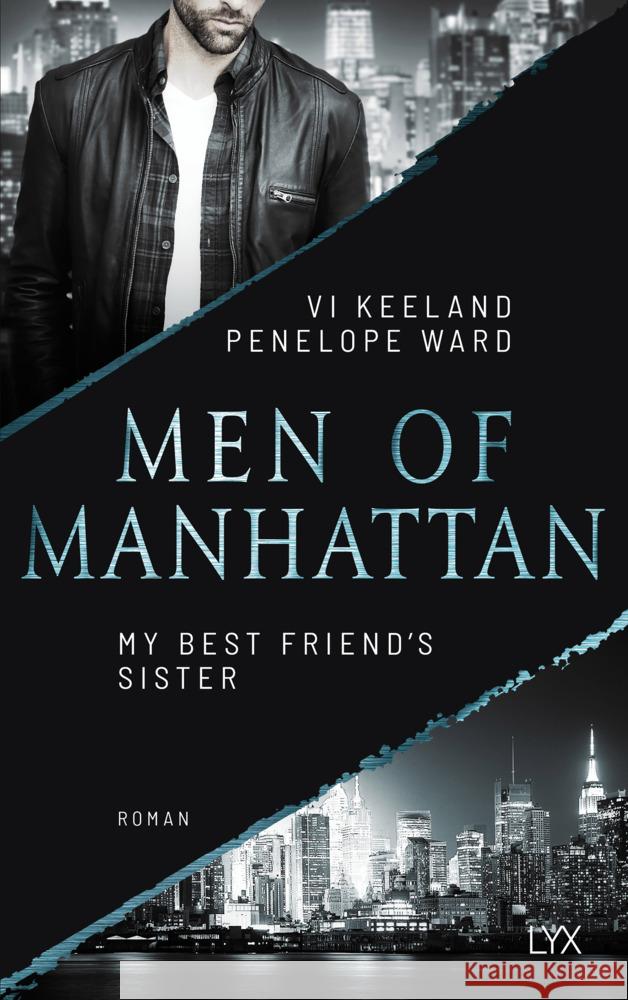 Men of Manhattan - My Best Friend's Sister Keeland, Vi, Ward, Penelope 9783736320321 LYX