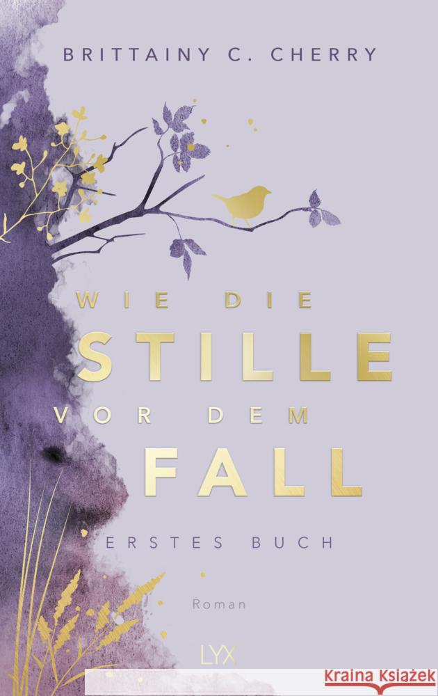Wie die Stille vor dem Fall. Erstes Buch: Special Edition Cherry, Brittainy C. 9783736321663 LYX