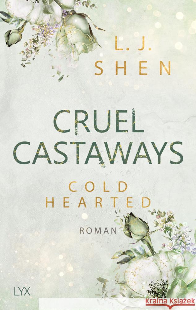 Cruel Castaways - Cold-Hearted Shen, L. J. 9783736322479 LYX