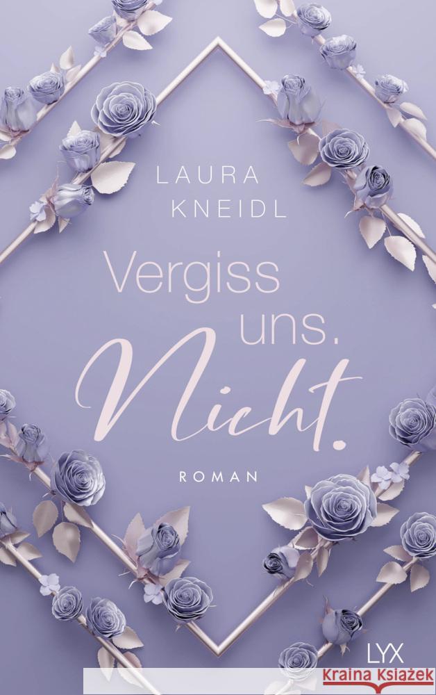 Vergiss uns. Nicht.: Special Edition Kneidl, Laura 9783736323919 LYX