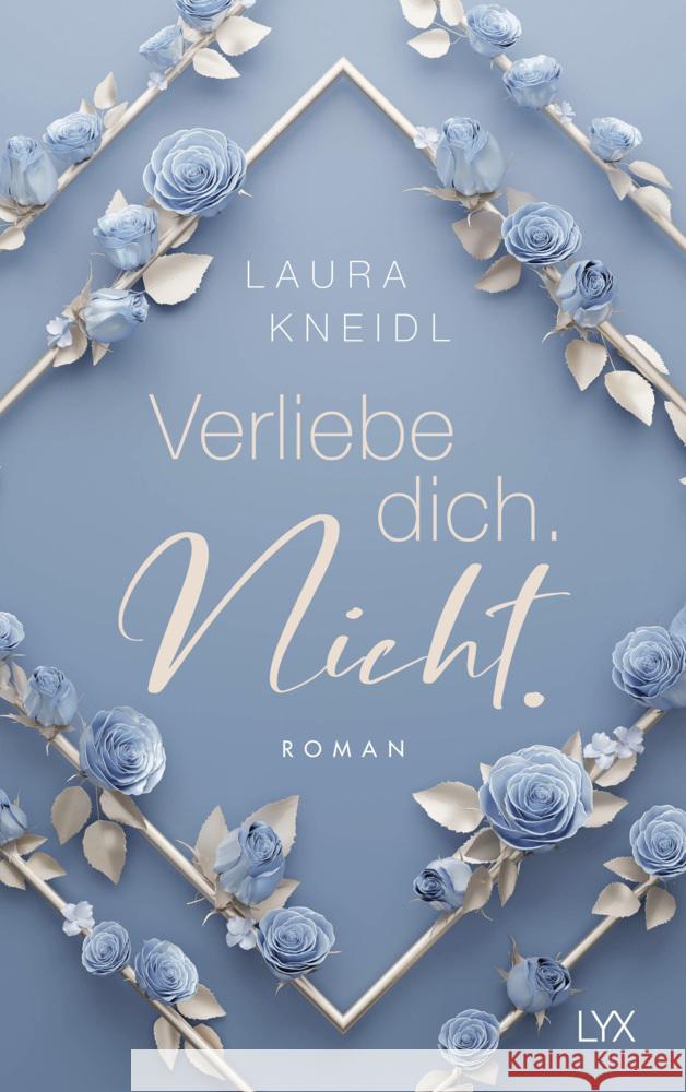 Verliebe dich. Nicht.: Special Edition Kneidl, Laura 9783736323933 LYX