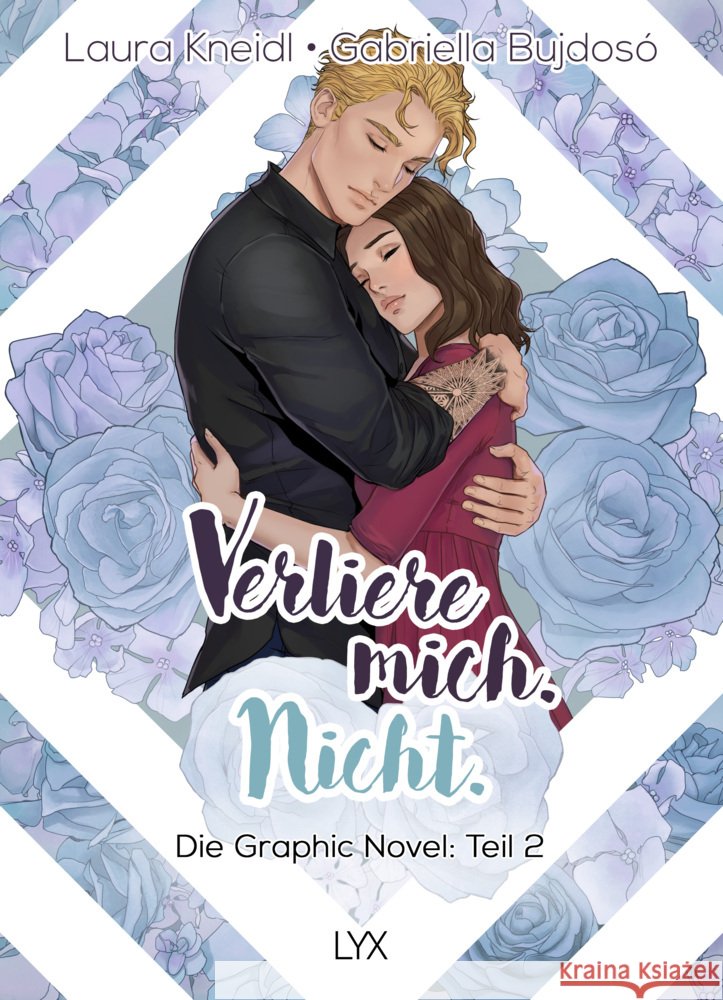 Verliere mich. Nicht.: Die Graphic Novel Kneidl, Laura 9783736325074 LYX