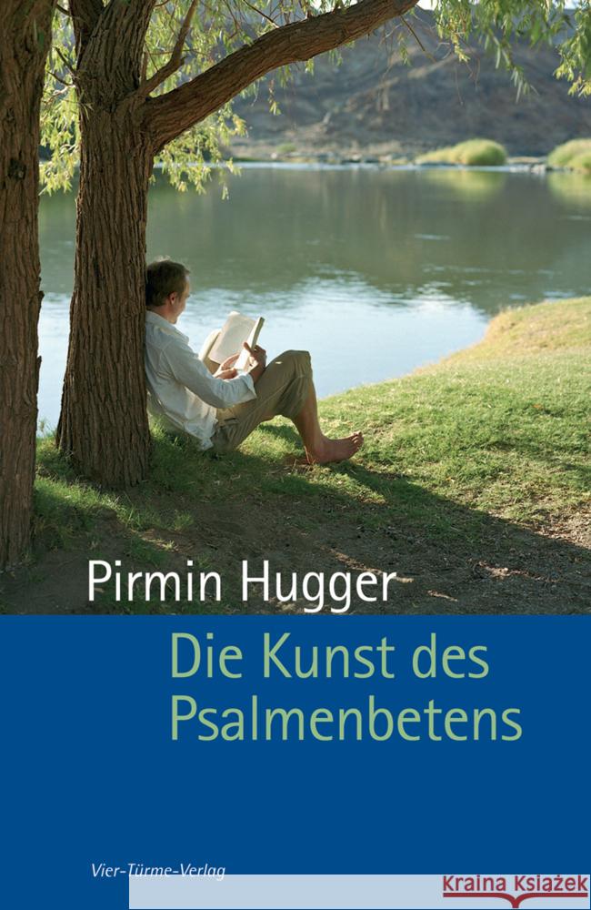 Die Kunst des Psalmenbetens Hugger, Pirmin 9783736501133