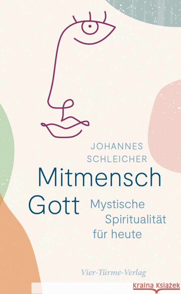 Mitmensch Gott Schleicher, Johannes 9783736504295