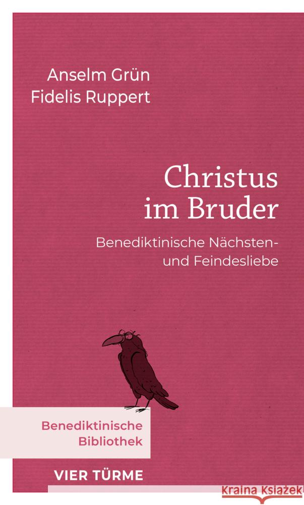 Christus im Bruder Grün, Anselm, Ruppert, Fidelis 9783736506862 Vier Türme