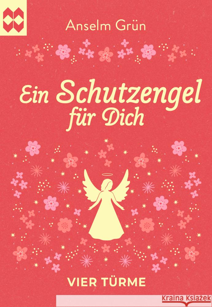 Ein Schutzengel für Dich Grün, Anselm 9783736506886 Vier Türme
