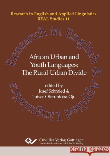 African Urban and Youth Languages (Band 11) Josef Schmied, Taiwo Oloruntoba-Oju 9783736970816