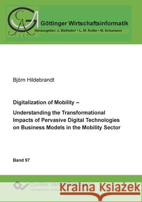 Digitalization of Mobility Björn Hildebrandt 9783736998278 Cuvillier