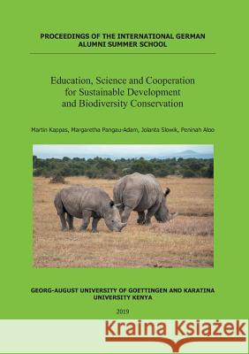 Education, Science and Cooperation for Sustainable Development and Biodiversity Conservation Martin Kappas, Margaretha Pangau-Adam, Jolanta Slowik 9783736999848