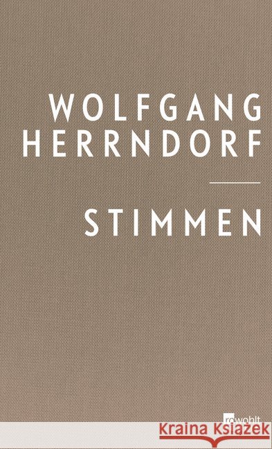 Stimmen : Texte, die bleiben sollten Herrndorf, Wolfgang 9783737100571 Rowohlt, Berlin