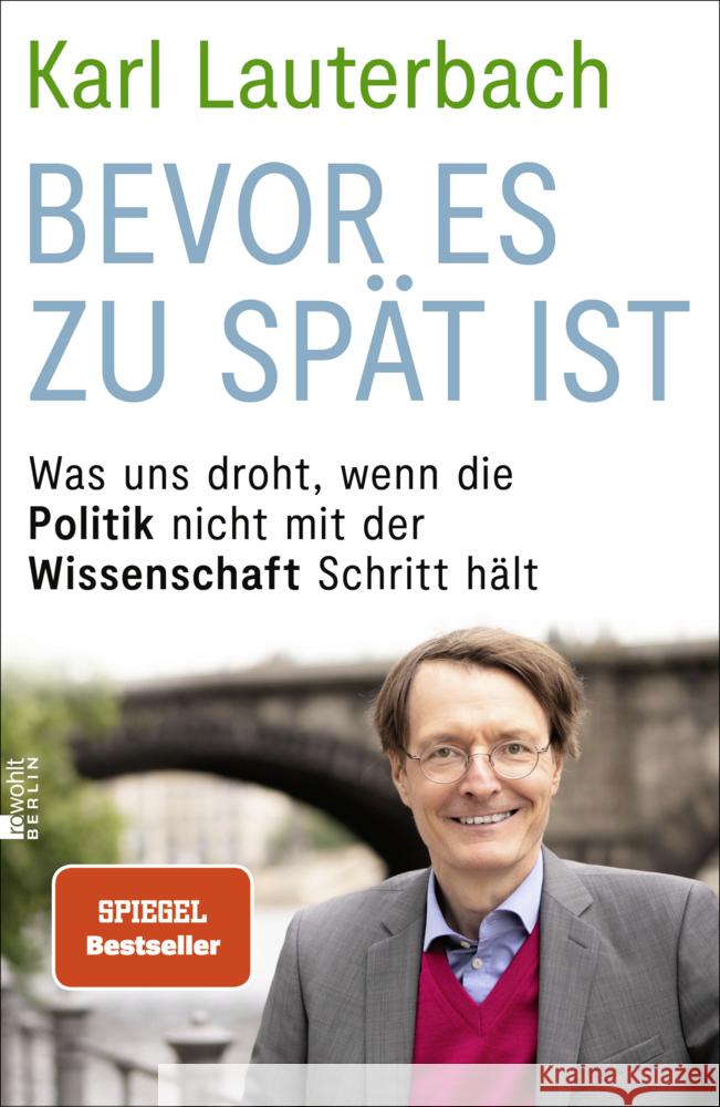 Bevor es zu spät ist Lauterbach, Karl 9783737101325 Rowohlt, Berlin
