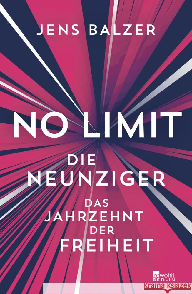 No Limit Balzer, Jens 9783737101738 Rowohlt, Berlin