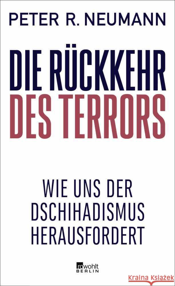 Die Rückkehr des Terrors Neumann, Peter R. 9783737102223