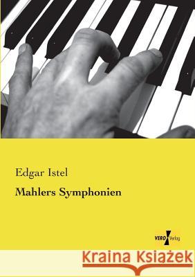 Mahlers Symphonien Edgar Istel 9783737200943 Vero Verlag