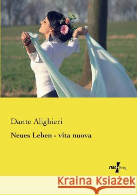 Neues Leben - vita nuova MR Dante Alighieri 9783737202237 Vero Verlag