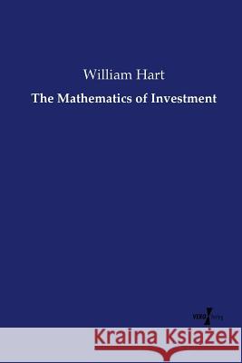 The Mathematics of Investment William Hart 9783737202329 Vero Verlag Gmbh & Co. Kg