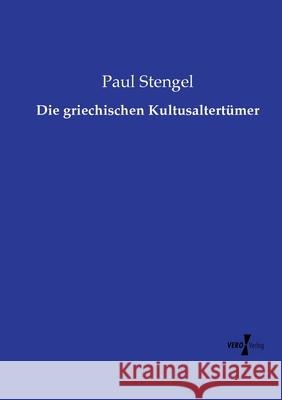 Die griechischen Kultusaltertümer Stengel, Paul 9783737203951
