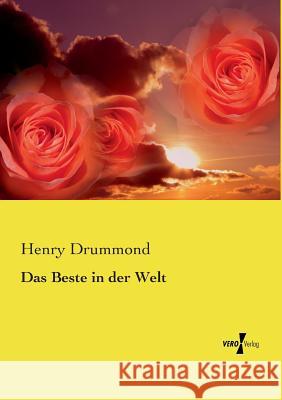 Das Beste in der Welt Henry Drummond 9783737204309 Vero Verlag